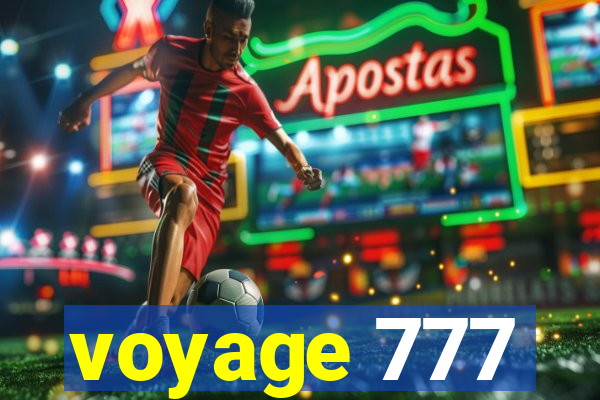 voyage 777